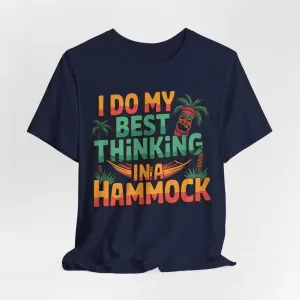 I Do My Best Thinking in a Hammock Tiki T-Shirt