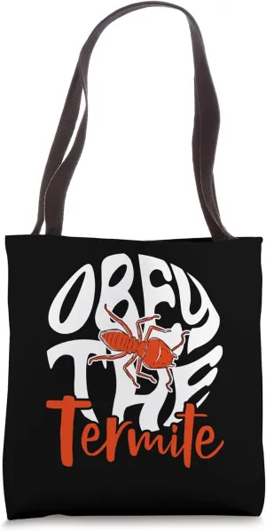 Obey The Termite Pest Control Termites Tote Bag
