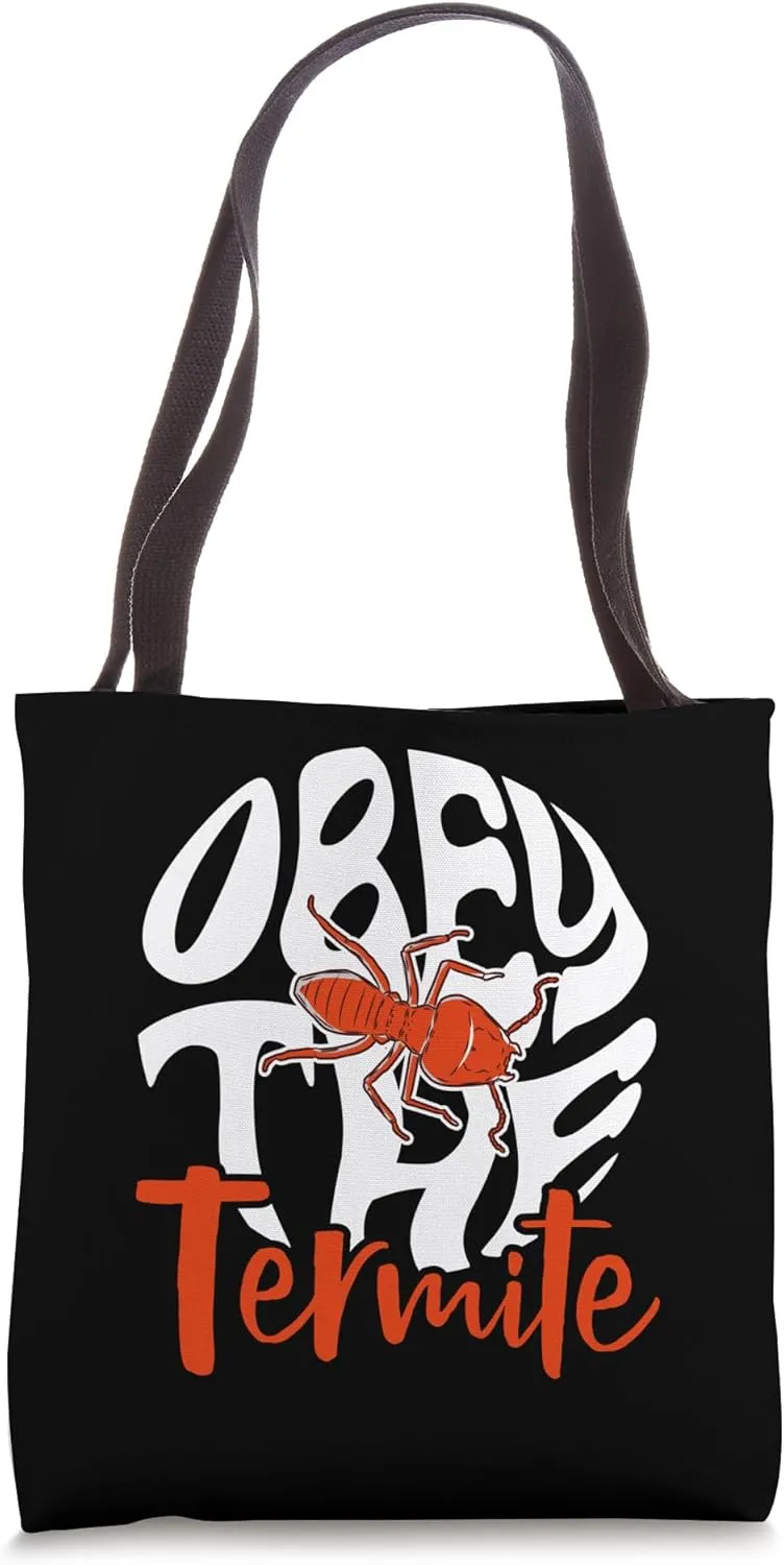 Obey The Termite Pest Control Termites Tote Bag
