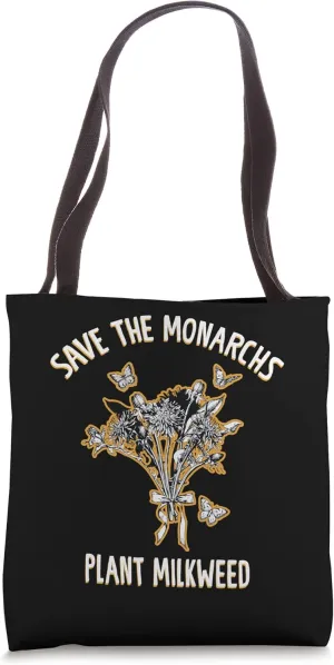 Save The Monarchs Plant Milkweed Beautiful Butterfly Tote Bag
