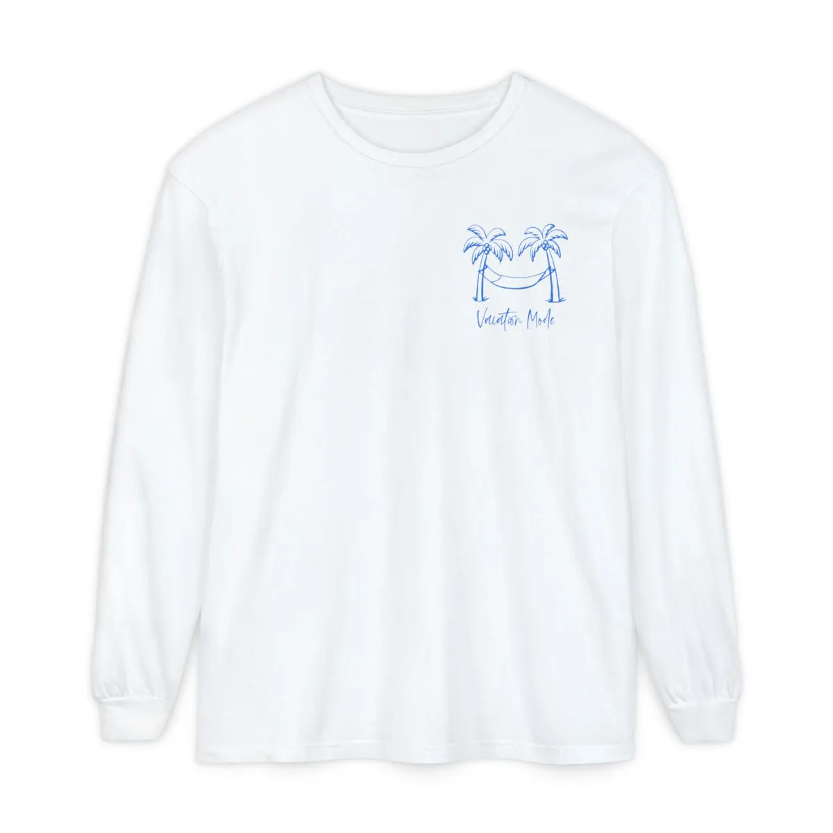 Vacation Mode Long Sleeve T-Shirt